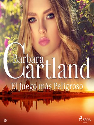 cover image of El Juego más Peligroso (La Colección Eterna de Barbara Cartland 10)